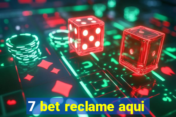 7 bet reclame aqui